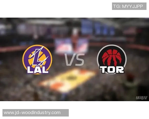 湖人对阵猛龙精彩直播分析及赛前预测全方位解读